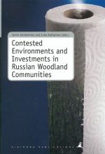 Contested Environments and Investments in Russian Woodland Communities.