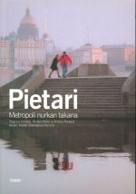 Pietari. Metropoli nurkan takana. Out of print