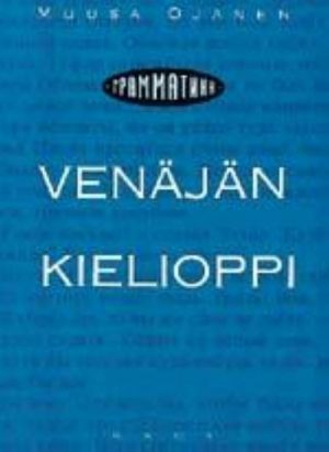 Grammatika. Venäjän kielioppi. PAINOS LOPPU