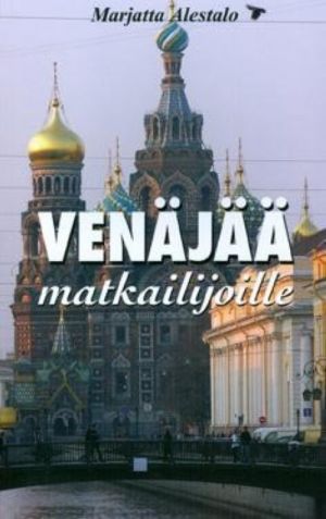 Venajaa matkailijoille. Русский язык для путешественников. Для финскоговорящих. Уровень A1