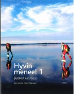 Hyvin menee! 1. Suomea aikuisille. Finnish language text book