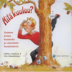 Mitä kuuluu? Suomen kielen kuuntelu- ja ääntämisharjoituksia. CD