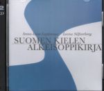 Suomen kielen alkeisoppikirja. CD. Oppikirjan voi tilata erikseen.