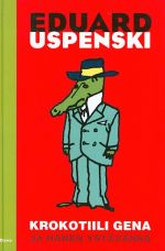 Krokotiili Gena ja hänen ystävänsä. Krokodil Gena i ego druzja (in finnish).