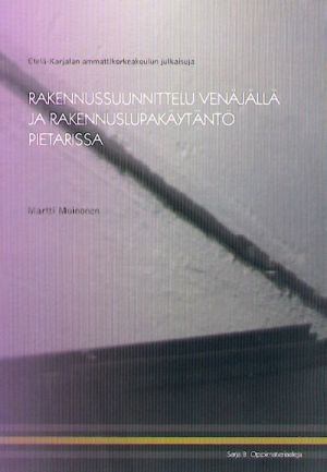 Rakennussuunnittelu Venajalla ja rakennuslupakaytanto Pietarissa (in finnish).