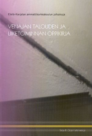 Venajan talouden ja liiketoiminnan oppikirja (in finnish).