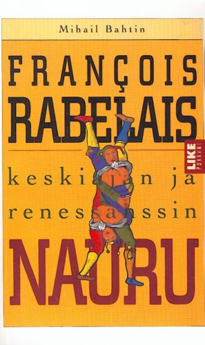 Francois Rabelais - keskiajan ja renessanssin nauru.