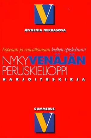 Nykyvenäjän peruskielioppi. Harjoituskirja