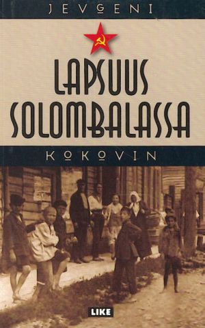 Lapsuus Solombalassa.