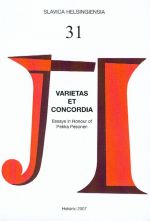 Slavica Helsingiensia 31. VARIETAS ET CONCORDIA. Essays in Honour of Pekka Pesonen.