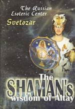 The SHAMAN's wisdom of Altay (na angl. jaz.)