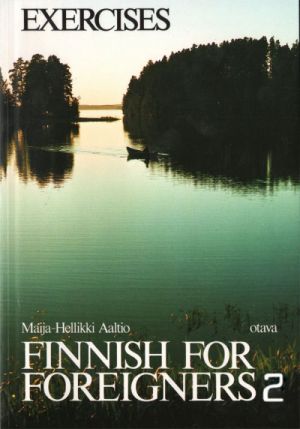 Finnish for Foreigners 2. Work book/ exercises.