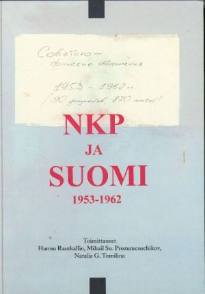 NKP ja Suomi 1953-1962 KPSS i Finljandija v 1953-1962 gg. (in finnish).