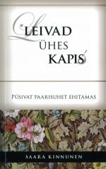 Leivad ühes kapis
Püsivat paarisuhet ehitamas