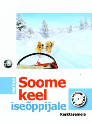 Soome keel iseõppijale. Kesktasemele + 4 CD