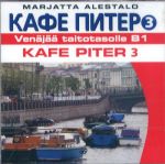 Kafe Piter 3. 2 CD-levyä. Venäjää taitotasolle B1