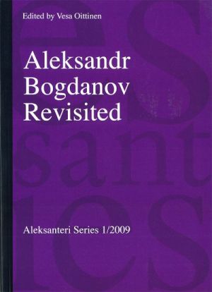 Aleksandr Bogdanov Revisited