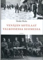 Venäjän sotilaat valkoisessa Suomessa