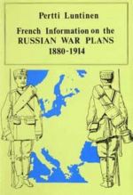 French Information on the Russian War Plans 1880-1914