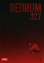 Redrum 327. Том 1.