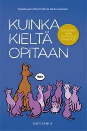 Kuinka kieltä opitaan opas vieraan kielen opettajalle ja opiskelijalle