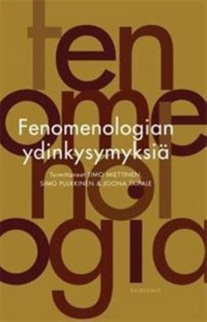 Fenomenologian ydinkysymyksiä