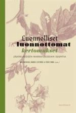 Luonnolliset ja luonnottomat kertomukset jälkiklassisen narratologian suuntia