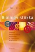 Biolingvistiikka. Johdatus kielen biologiaan, evoluutioon ja kognitiivisiin perusteisiin