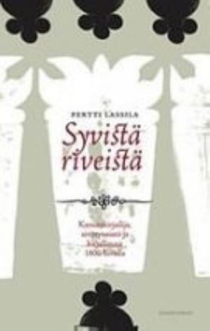 Syvistä riveistä kansankirjailija, sivistyneistö ja kirjallisuus 1800-luvuilla