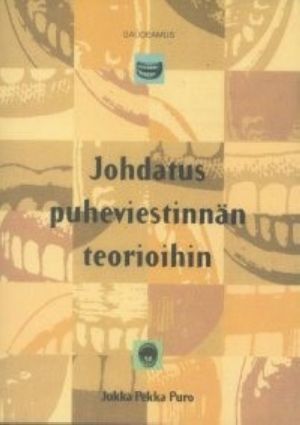 Johdatus puheviestinnän teorioihin