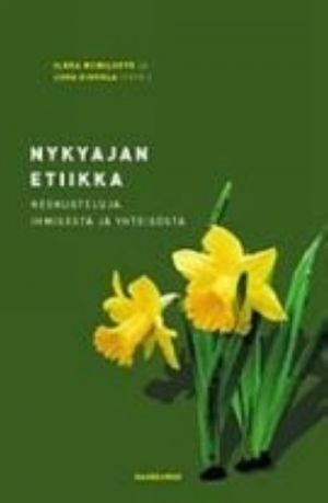 Nykyajan etiikka keskusteluja ihmisestä ja yhteisöstä