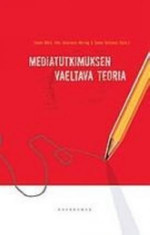 Mediatutkimuksen vaeltava teoria