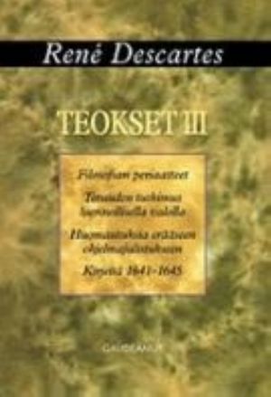 Teokset 3 filosofian periaatteet: totuuden tutkimus luonnollisella valoll