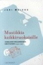 Musiikkia kaikkiruokaisille suomalaisen populaarimusiikin äänitetuotanto 1