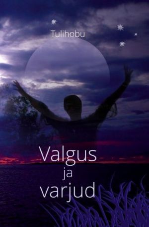 VALGUS JA VARJUD