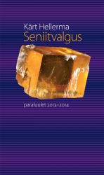 SENIITVALGUS. PARALUULET 2013-2014