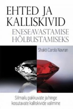 EHTED JA KALLISKIVID ENESEAVASTAMISE HOLBUSTAMISEKS