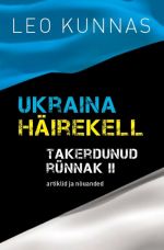 UKRAINA HÄIREKELL. TAKERDUNUD RÜNNAK II