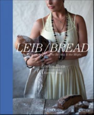 LEIB. ILO JA VÄGI. BREAD. THE BEAUTY AND THE MIGHT