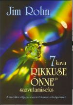 7 KAVA RIKKUSE JA ONNE SAAVUTAMISEKS