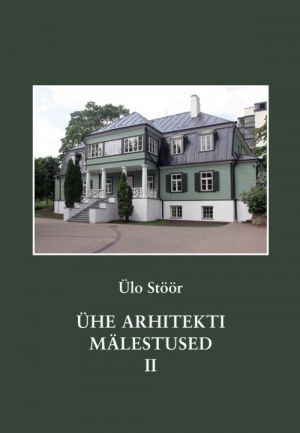 ÜHE ARHITEKTI MÄLESTUSED 1944-1957 II