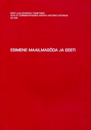 ESIMENE MAAILMASÕDA JA EESTI. EAA TOIMETISED 22 (29)