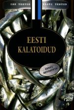 EESTI KALATOIDUD. EESTI RETSEPTID