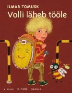 VOLLI LÄHEB TÖÖLE