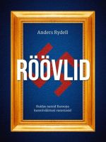 RÖÖVLID. KUIDAS NATSID EUROOPA KUNSTIVÄÄRTUSI VARASTASID