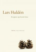 Kroppen sig framåt lutar. Lars Hulden.