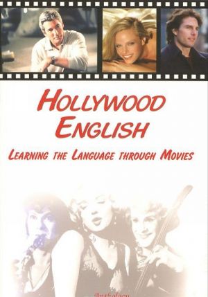 Hollywood English. Learing the Language through Movies