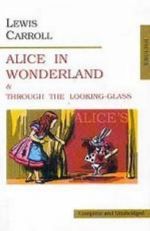 Alice in Wonderland & Through the Looking-Glass