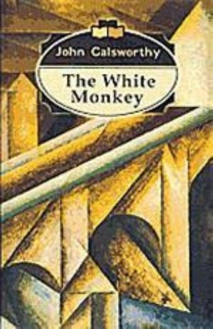 The White Monkey. Belaja obezjana. Sovremennaja komedija. Tom 1. Roman. Na anglijskom jazyke