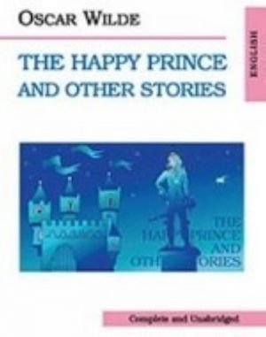 The Happy Prince and other stories